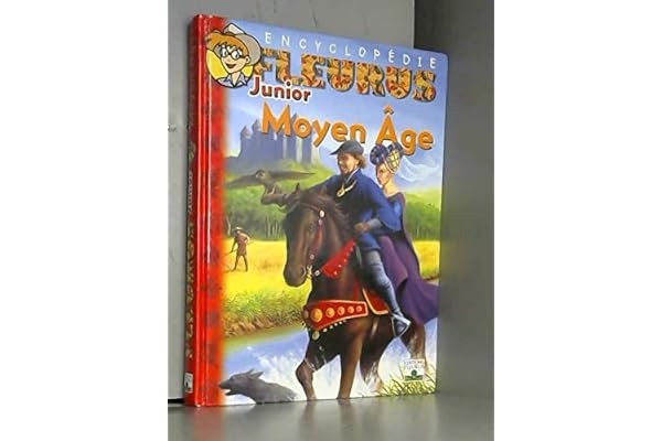Encyclopédie Fleurus Junior : Moyen Âge