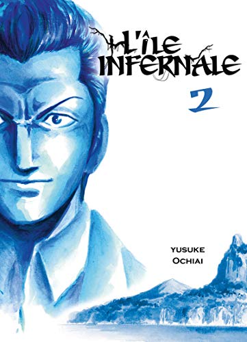 Télécharger L'île infernale T02 (02) Gratuit