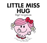 Image de Little Miss Hug (Mr Men and Little Miss) (English Edition)