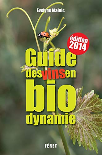 Télécharger Guide des Vins en Biodynamie (3e Édition) Livre eBook France
