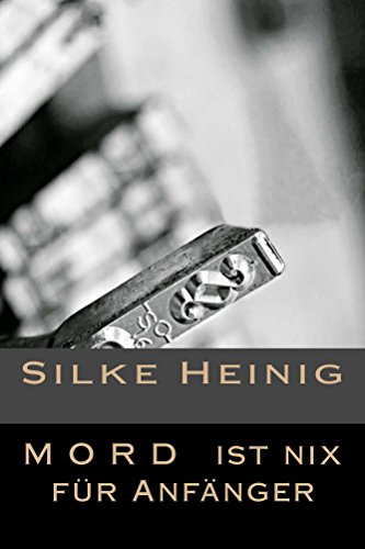 M O R D ist nix für Anfänger