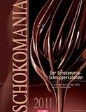 Der Schokomania-Schnupperkalender 2011: Zum Schnuppern. Mit Duftspot zum Anreiben by 