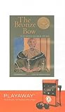 The Bronze Bow [With Headphones] (Playaway Children) by 