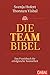 Die Teambibel: Das Praxisbuch für erfolgreiche Teamarbeit (Dein Business) by Svenja Hofert, Thorsten Visbal