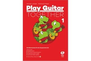 PLAY GUITAR TOGETHER 1 - arrangiert für Gitarre - mit CD [Noten / Sheetmusic] Komponist: LANGER MICHAEL + NEGES FERDINAND