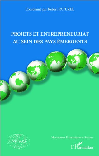 Projets et entrepreneuriat au sein des pays émergents gratuit Projets et entrepreneuriat au sein des pays émergents gratuit
