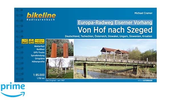 Europa Radweg Eiserner Vorhang Von Hof Nach Szeged Deutschland