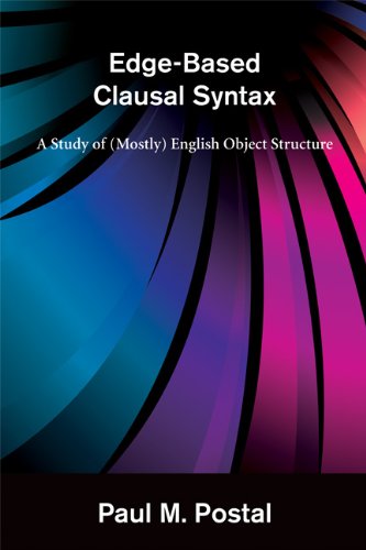 Edge-Based Clausal Syntax - A Study of (Mostly) English Object Structure (The MIT Press)