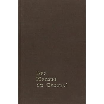 Les heures du Carmel Les heures du Carmel