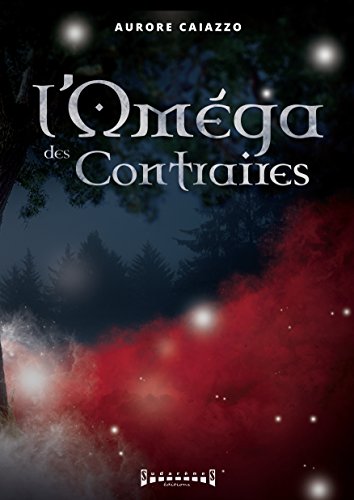 Download L'Oméga des contraires: Roman fantastique