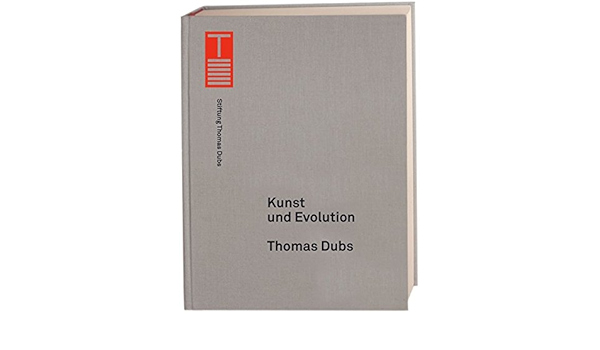 Kunst Und Evolution Amazon De Dubs Thomas Bucher