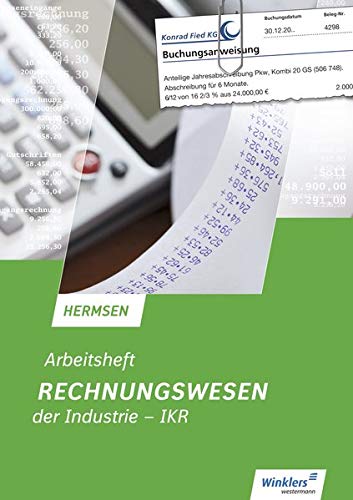 Preisvergleich Produktbild Rechnungswesen der Industrie - IKR: Arbeitsheft