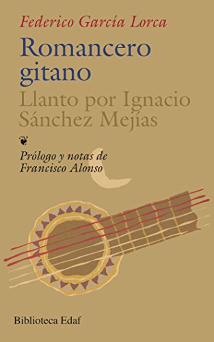 Romancero gitano ; Llanto por Ignacio Sánchez Mejías (Biblioteca Edaf)