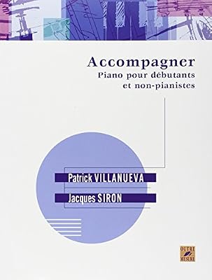 Outre Mesure Accompagner piano pour débutants et non-pianistes