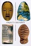 Image de Object Cultures: The Nine Collections of the British Museum Collaborations with the Henry Moore Institute