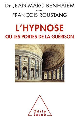 Download L'Hypnose ou les portes de la guérison Download L'Hypnose ou les portes de la guérison
