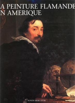 Book's Cover of La peinture flamande dans les musées d'Amérique du Nord