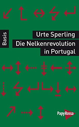 Download Die Nelkenrevolution in Portugal. Basiswissen Politik/Geschichte/Ökonomie Download Die Nelkenrevolution in Portugal. Basiswissen Politik/Geschichte/Ökonomie