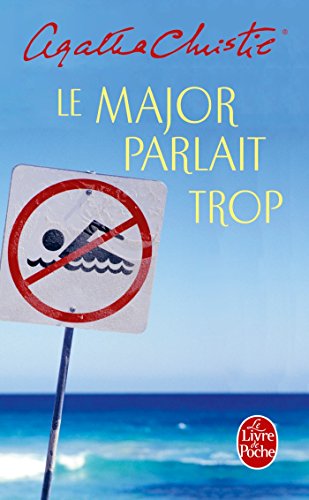 Le  Major parlait trop