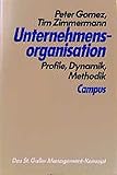 Unternehmensorganisation: Profile, Dynamik, Methodik (St. Galler Management-Konzept) by