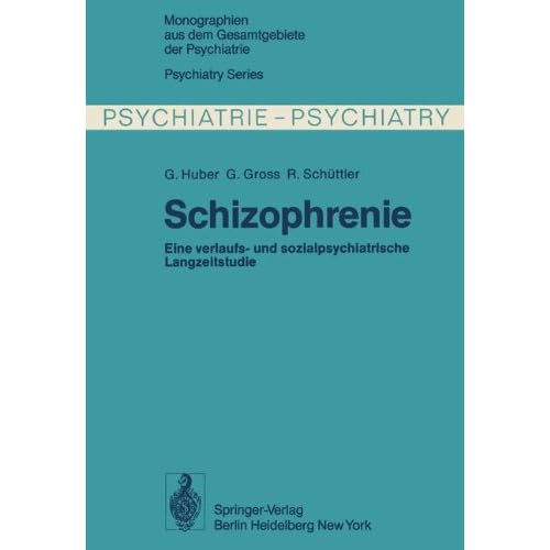 [PDF] Schizophrenie: Verlaufs- und sozialpsychiatrische Langzeituntersuchungen an den 1945 †“ 1959 in Bonn hospitalisierten schizophrenen Kranken (Monographien aus dem Gesamtgebiete der Psychiatrie) KOSTENLOS DOWNLOAD