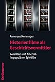 Image de Historienfilme als Geschichtsvermittler: Kolumbus und Amerika im populären Spielfilm
