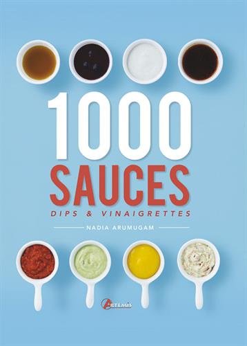 1000 SAUCES, DIPS & VINAIGRETTES en ligne