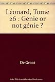 Léonard, tome 26 : Génie or not génie ?