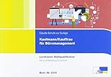 Kaufmann/-frau für Büromanagement: Lerntrainer Wahlqualifikation - Marketing und Vertrieb - by 