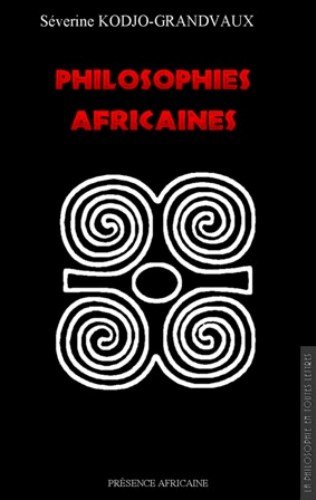 Philosophies Africaines Philosophies Africaines Severine Kodjograndvaux
