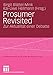 Prosumer Revisited: Zur Aktualität einer Debatte (Konsumsoziologie und Massenkultur) (German Edition) by Birgit Blättel-Mink, Kai-Uwe Hellmann