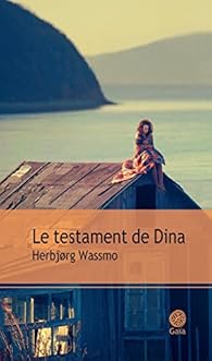 Le testament de Dina par Wassmo