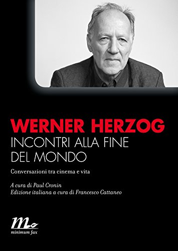 Download Incontri alla fine del mondo. Conversazioni tra cinema e vita Download Incontri alla fine del mondo. Conversazioni tra cinema e vita