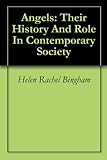 Image de Angels: Their History And Role In Contemporary Society (English Edition)