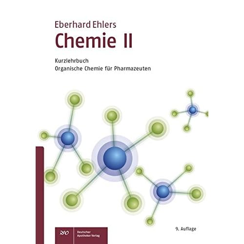 Ebook Free Chemie II - Kurzlehrbuch: Organische Chemie für Pharmazeuten
(Wissen und Praxis)