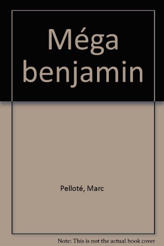 couverture de : MEGA BENJAMIN