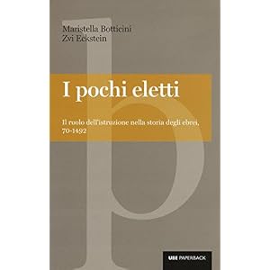 I pochi eletti. Il ruolo dell'istruzione nella storia degli ebrei, 70-1492
