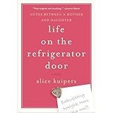 Image de Life on the Refrigerator Door: Notes Between a Mother and Daughter, a novel