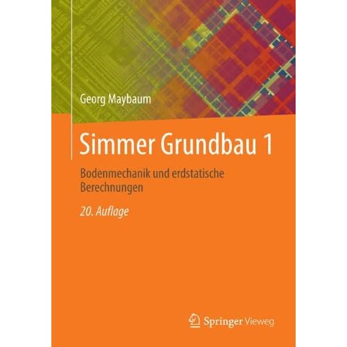 [PDF] Download Grundbau - 2 Tle. - Tl.1 - Bodenmechanik und erdstatische Berechnungen Kostenlos