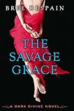 The Savage Grace (The Dark Divine Book 3) (English Edition) by 