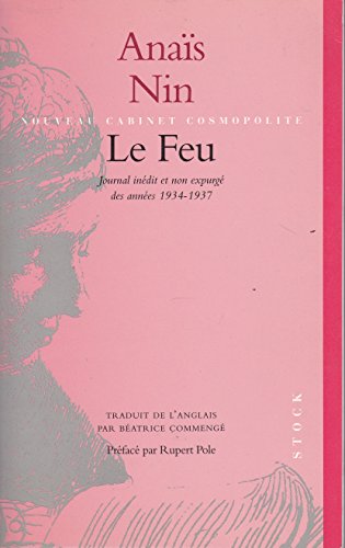 Le  feu : journal inédit et non expurgé des années 1934-1937
