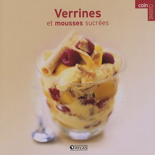 Download Verrines et mousses sucrées Download Verrines et mousses sucrées