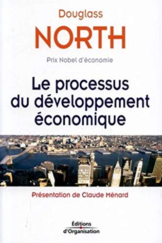 Le processus du développement économique Le processus du développement économique