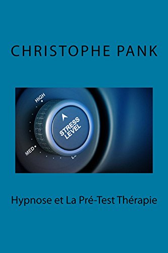 Hypnose et la Pre-test Therapie en ligne Hypnose et la Pre-test Therapie en ligne