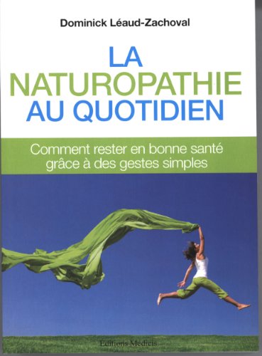 couverture de : La naturopathie au quotidien