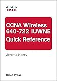 CCNA Wireless (640-722 IUWNE) Quick Reference by 