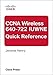 CCNA Wireless (640-722 IUWNE) Quick Reference by 