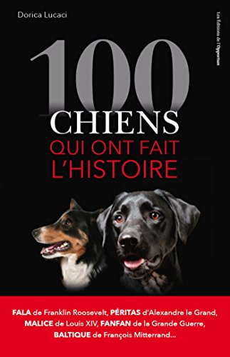 Download 100 chiens qui ont fait l'histoire Download 100 chiens qui ont fait l'histoire
