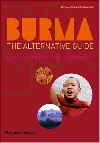 Elena JotowBurma: The Alternative Guide