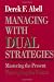 Managing with Dual Strategies: Mastering the Present - Preempting the Future by Derek F. Abell